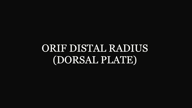 What happens during a distal radius fracture repair with a dorsal plate?